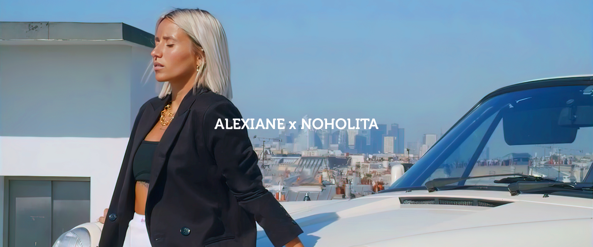 Alexiane Bijoux x Noholita
